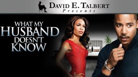 David E. Talbert's What My Husband Doesn't Know