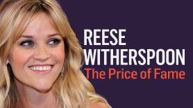 Reese Witherspoon: The Price of Fame