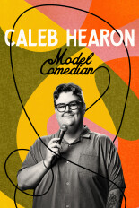 Caleb Hearon: Model Comedian