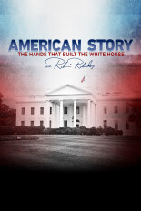 American Story: The Hands That Built the White House -- With Robin Roberts