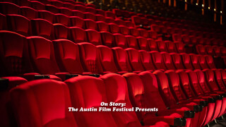 On Story: The Austin Film Festival Presents