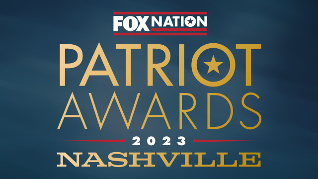 Fox Nation Presents The Patriot Awards 2023