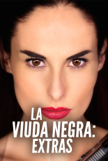 La Viuda Negra: Extras