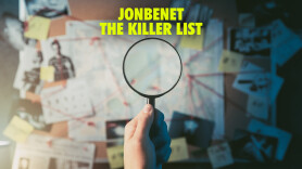 JonBenet The Killer List