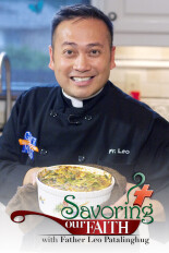 Savoring Our Faith