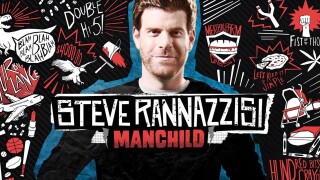 Steve Rannazzisi: Manchild