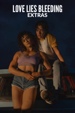 Love Lies Bleeding: Extras