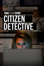 True Crime Story: Citizen Detective