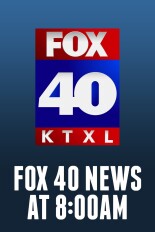 FOX 40 News at 8:00am