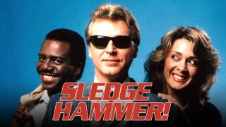 Sledge Hammer!