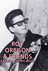 Roy Orbison & Friends: A Black & White Night