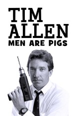 Tim Allen: Men Are Pigs