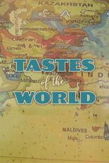 Tastes of the World