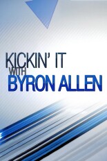 Kickin' It: With Byron Allen