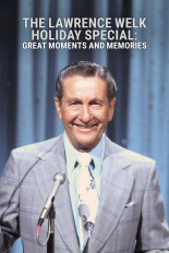 The Lawrence Welk Holiday Special: Great Moments and Memories