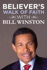 Believer's Walk of Faith With Bill Winston