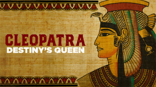 Cleopatra: Destiny's Queen