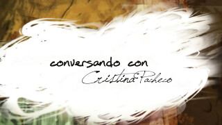 Conversando con Cristina Pacheco