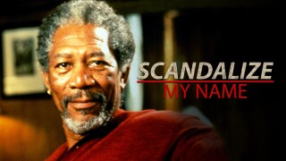 Scandalize My Name