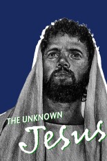 The Unknown Jesus