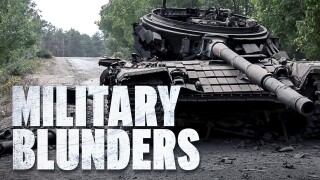 Military Blunders