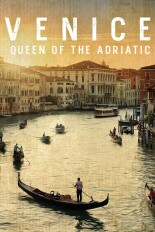 Venice: Queen of the Adriatic