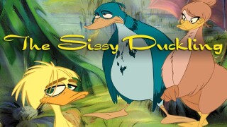 The Sissy Duckling