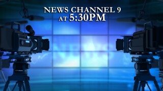 News Channel 9 at 5:30pm