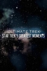 Ultimate Trek: Star Trek's Greatest Moments