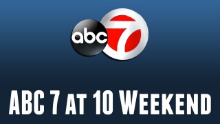 ABC 7 at 10 Weekend