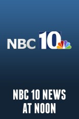 NBC 10 News at Noon