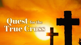 The Quest for the True Cross