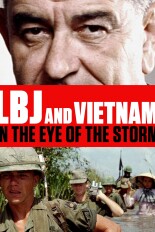 LBJ and Vietnam: In the Eye of the Storm