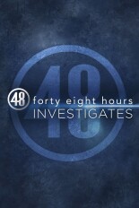 48 Hours Investigates