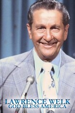 Lawrence Welk: God Bless America