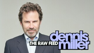 Dennis Miller: The Raw Feed