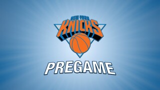 Knicks Pregame