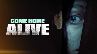 Come Home Alive