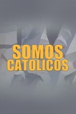 Somos católicos