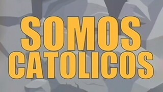 Somos católicos