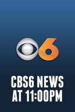 CBS6 News at 11:00pm