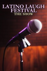 Latino Laugh Festival: The Show