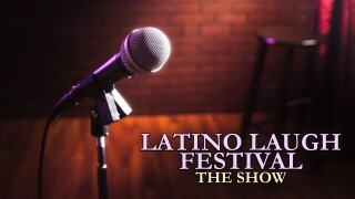 Latino Laugh Festival: The Show