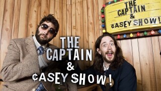 The Captain & Casey Show