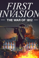 First Invasion: The War of 1812