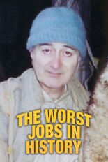 The Worst Jobs in History