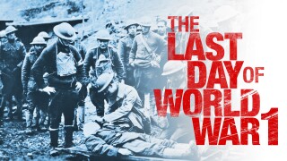 The Last Day of World War I