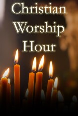 Christian Worship Hour