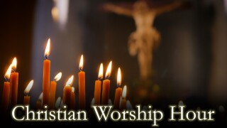 Christian Worship Hour