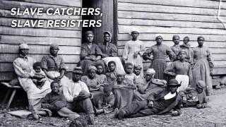 Slave Catchers, Slave Resisters